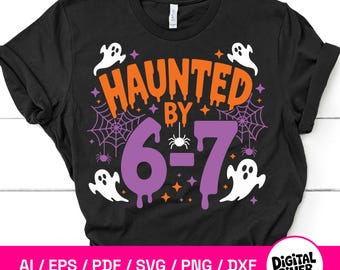 Haunted by 6 7 Halloween Shirt: Spooky Viral Meme Tee