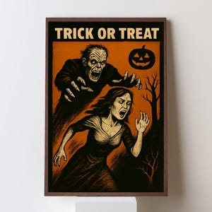 Puede incluir: Un póster de Halloween enmarcado con las palabras "TRICK OR TREAT" en la parte superior. El póster presenta un zombi persiguiendo a una mujer gritando, con una calabaza y árboles desnudos en el fondo. La paleta de colores es naranja, negro y crema.