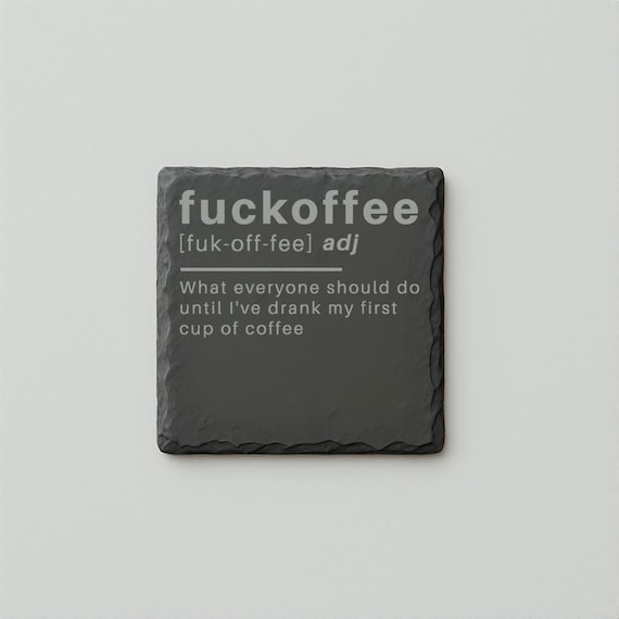 Fuckoffee Definition - Laser Etched Slate Coaster