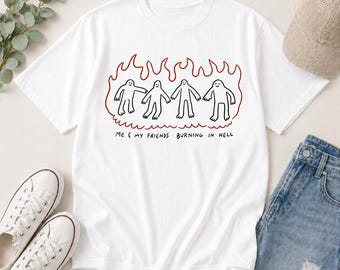 Camiseta "Yo y mis amigos ardiendo en el infierno" de Comfort Colors, camiseta divertida con humor negro, camiseta con estampado de meme Y2K, camiseta con estética gótica retro.