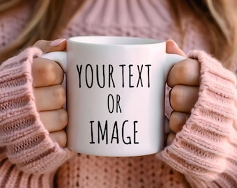 Personalized Coffee Mug, Custom Mug, Photo Mug, Custom Text Mug, Design Your Own Mug