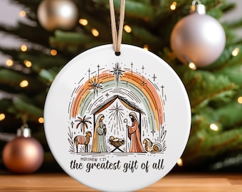Nativity Christmas Ornament - The Greatest Gift of All Ornament - Christian Ornament Christmas Gift