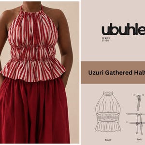 May include: A red and white striped halter top with a gathered neckline and waist, featuring a peplum hem. The text reads ubuhle. SEWING STUDIO, Uzuri Gathered Halter Top, Front, Back, and S-XL. A line drawing shows the front and back construction.