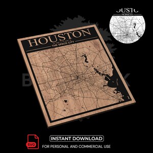 May include: A wooden map of Houston, Texas, featuring black engraved streets and waterways. The city's name and coordinates are at the top, with "The Space City" below. A circular map of Houston is in the upper right. The image includes the text "INSTANT DOWNLOAD" and "FOR PERSONAL AND COMMERCIAL USE".