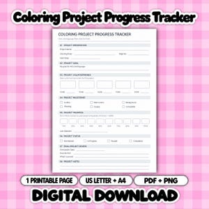 May include: A white printable coloring project progress tracker sheet featuring sections for project information, goals, color references, milestones, progress tracking, status, final review, and notes with lines and checkboxes.