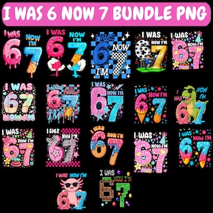 Ich war 6, jetzt bin ich 7 Geburtstag druckbares Bündel PNG, lustiges Geschenk zum 7