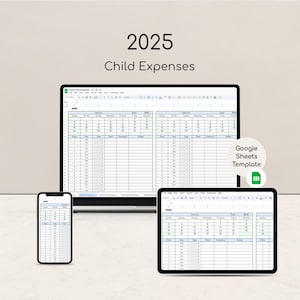 Peut inclure: Maquette numérique d'une feuille de calcul des dépenses des enfants pour 2025 affichée sur un ordinateur portable, une tablette et un smartphone. La feuille de calcul est un modèle Google Sheets. Le titre "2025 Child Expenses" est affiché en haut de l'image.