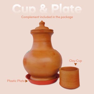 May include: A terracotta clay water jug with a lid, on a red plastic plate, with a small clay cup. The image includes the text "Cup & Plate" and "Complement included in the package".