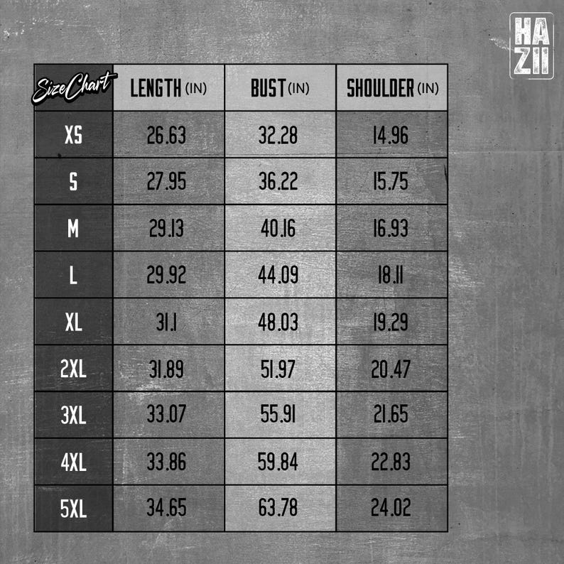 May include: A grey size chart table with the text HAZII in the top right corner. The table lists sizes from XS to 5XL with corresponding measurements in inches for length, bust, and shoulder. The background has a textured, weathered grey appearance.