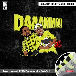 Piątek DAAAMN 90s Urban Comedy png, Air Max 95 Big Bubble Neon Yellow Black Cool Grey, Friday Sneaker Match Art, Hip Hop png