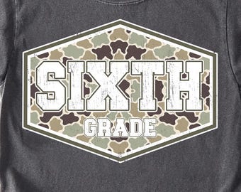 Sixth Grade PNG, Camo Sixth Grade Shirt Design, Back to School First Day of School, Teacher Sublimation PNG