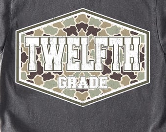 Twelfth Grade PNG, Camo Twelfth Grade Shirt Design, Back to School First Day of School, Senior Sublimation PNG