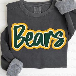 May include: Dark gray sweatshirt with the word "Bears" in large, green, outlined in yellow, lettering across the front. The sweatshirt has a crew neck and long sleeves with a soft, gray lining visible at the cuffs.