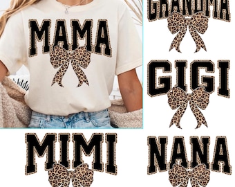 Mama Leopard Coquette Bow PNG Bundle, Mimi Nana Gigi Grandma Shirt Design, Mother’s Day Sublimation, Instant Download, Family Bundle
