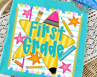 First Grade PNG, First Grade Shirt PNG, 1st Grade Teacher PNG, First Day of School Pencil Star Sublimation Png, Back to School Student Png