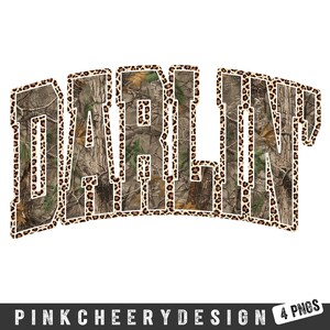 May include: The word "DARLIN" in a stylized font, filled with a camouflage pattern and outlined with a leopard print border. The design is on a white background. The bottom of the image has the text "PINKCHEERYDESIGN 4 PNGS".