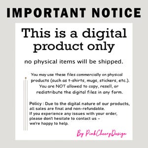 May include: A white rectangular sign with black text that reads "IMPORTANT NOTICE" and "This is a digital product only." The sign also states that no physical items will be shipped and provides usage and policy information. The sign is signed "By Pink Cheery Design."