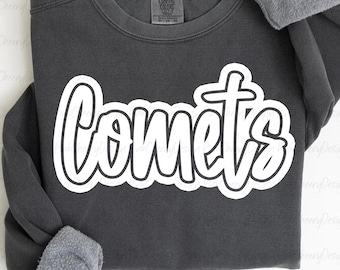 Comets Mascot PNG, Team Comets PNG, School Spirit Script Design, Game Day Comets Shirt PNG, Mascot Sublimation Digital Download