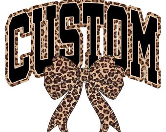 Custom Name PNG with Leopard Bow | Coquette Name Design | Personalized Name PNG | Sublimation Digital Download