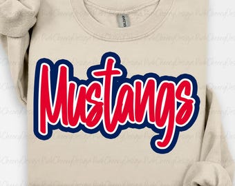 Mustangs Mascot PNG, School Spirit Mustangs Script Logo, Team Mascot Design, Game Day Mustangs Shirt PNG, Sublimation Digital Download