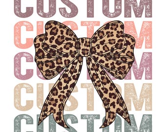 Custom Name PNG Stacked Text with Leopard Bow | Personalized Coquette Design | Sublimation PNG | Digital Download