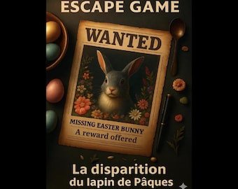 Escape Game Pâques à imprimer (en français) – Le lapin a disparu ! Jeu d’enquête familial et éducatif pour enfants ou adultes (40 à 60 min)
