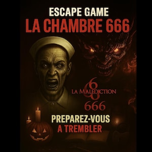 Peut inclure: Affiche promotionnelle pour un jeu d'évasion intitulé "Escape Game La Chambre 666". L'affiche présente une infirmière effrayante, une figure démoniaque, une citrouille sculptée, des bougies et le texte "Preparez-vous a Trembler".