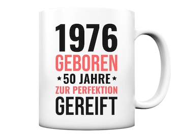 Born in 1976, Matured to Perfection at 50 Years - Mug - 50th Birthday, Father's Birthday Mug - Gift Idea