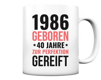 Born in 1986, Matured to Perfection at 40 Years - Mug - 40th Birthday, Father's Birthday Mug - Gift Idea