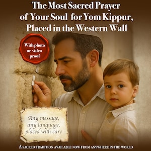 Op de afbeelding: Afbeelding van een man en een kind bij de Westmuur. Tekst luidt: "Het meest heilige gebed van uw ziel voor Jom Kippoer, geplaatst in de Westmuur." Extra tekst: "Elke boodschap, elke taal, met zorg geplaatst."