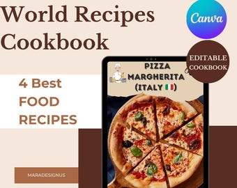 May include: A digital cookbook cover with the title "World Recipes Cookbook" and the text "4 Best Food Recipes." The image features a pizza margherita, with the text "Pizza Margherita (Italy)." The Canva logo is visible.