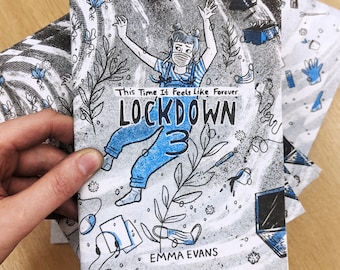 Lockdown 3- This Time It Feels Like Forever- A 64pp A5 Riso Zine