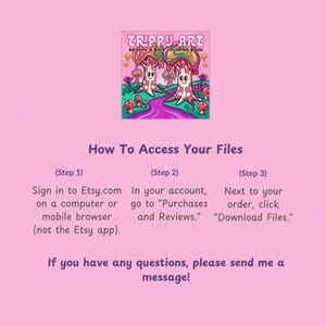 May include: A digital instruction graphic on a pink background featuring a coloring book cover titled TRIPPY ART GROOVY & BOLD COLORING BOOK with cartoon mushrooms. Text outlines three steps to access files on Etsy and a message for support.