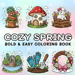 May include: A colorful illustration for a coloring book with the text "COZY SPRING" and "BOLD & EASY COLORING BOOK". The image features various spring-themed illustrations, including potted plants, a mushroom house, a lamb, gardening tools, and a floral wreath.