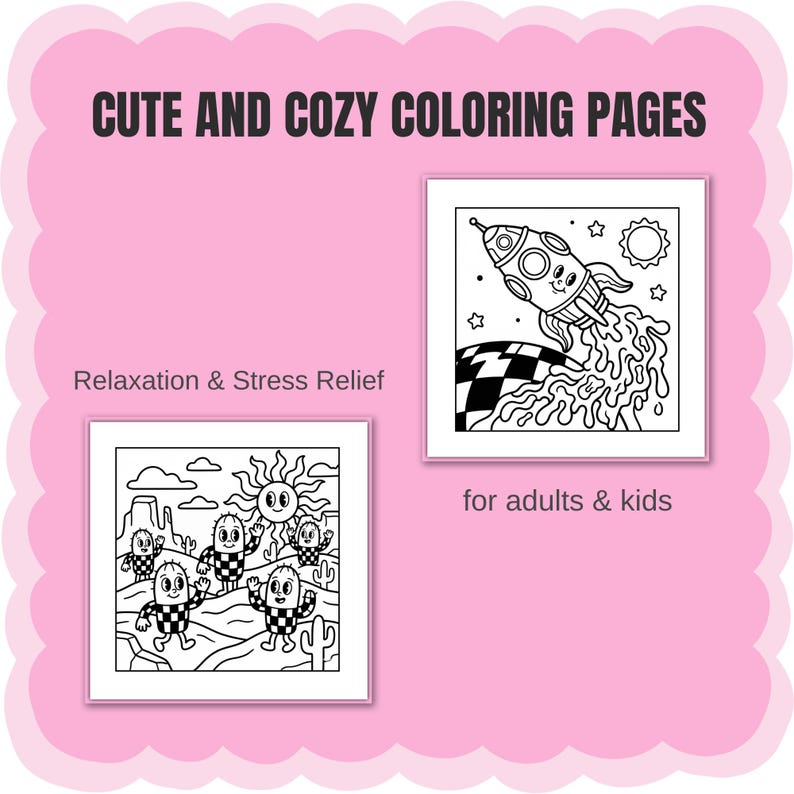 May include: A pink graphic featuring the text CUTE AND COZY COLORING PAGES, Relaxation & Stress Relief, and for adults & kids. Two black and white line art illustrations are displayed: one shows a rocket launching, and the other shows cacti.