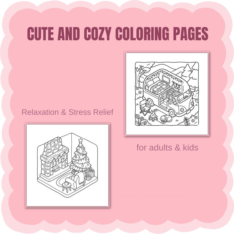Puede incluir: Un gr&aacute;fico rosa con el texto CUTE AND COZY COLORING PAGES, Relaxation & Stress Relief y for adults & kids. Se muestran dos ilustraciones de arte lineal en blanco y negro: una muestra una furgoneta camper, la otra una chimenea y un &aacute;rbol.