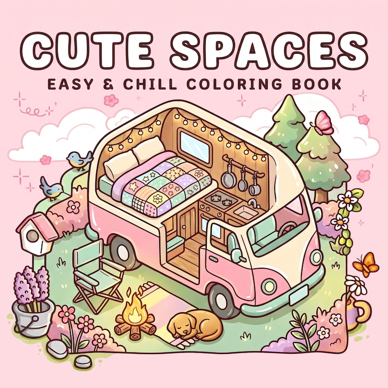 Puede incluir: Una portada de libro para colorear titulada CUTE SPACES EASY & CHILL COLORING BOOK que muestra una furgoneta camper rosa con el lateral abierto, una cama, cocina y luces. Fuera, un perro duerme junto a una hoguera, una silla y flores.