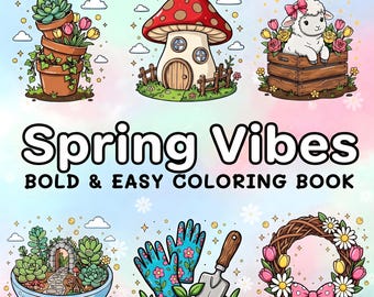 Libro para colorear "Vibras de primavera" / Diseños para colorear llamativos y fáciles / 50 páginas para colorear imprimibles para adultos y niños / Descarga en PDF