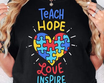 Autism Awareness Teacher T-Shirt, Autism Awareness, Autism Shirt, Autism Tshirt, Autism Hoodie, Autism Sweatshirt, Autism Gifts, Teach Hope