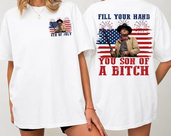 Fill Your Hand You Son Of A Bitch Vintage Shirt, Retro Movie Tee, Independence Day Shirt, 4th of July Shirt