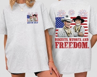 Biscuits And Whores Shirt, Funny Lonesome Dove Shirt, Western Movie Quote Tee, Independence Day Shirt, 4th of July Shirt