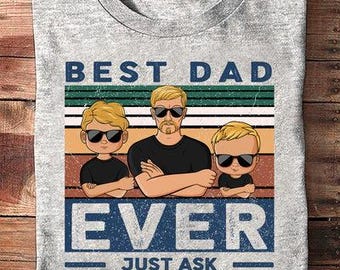 Personalized Best Dad Ever Just Ask My Kid Retro Shirt, Best Dad Ever, Father's Day Shirt, Dad Birthday Shirt, Gift For Dad