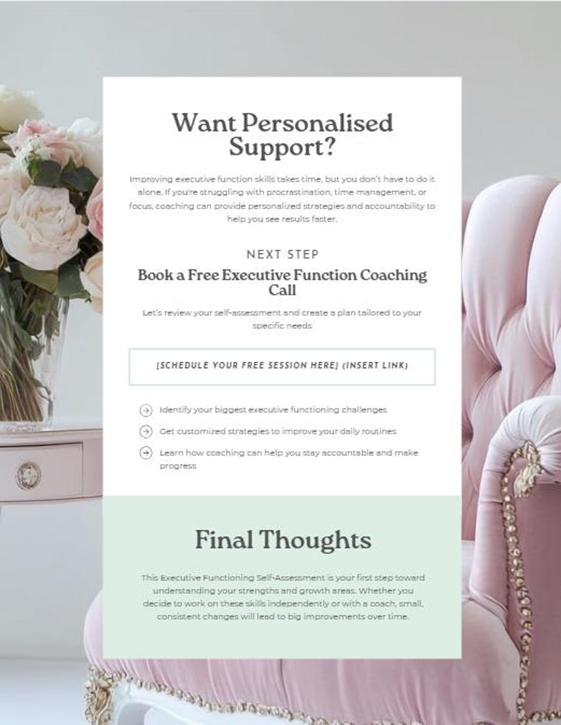 以下が含まれることがあります： 「Want Personalised Support?」と「Book a Free Executive Function Coaching Call」というテキストが書かれたプロモーション画像。ピンク色のタフテッドアームチェア、花瓶に入った花、小さなテーブルも含まれています。