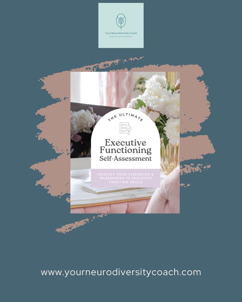 以下が含まれることがあります： 「Your Neurodiversity Coach」と「The Ultimate Executive Functioning Self-Assessment」のテキストが入った、ティールと茶色のグラフィック。白い花の入った花瓶とウェブサイトアドレスwww.yourneurodiversitycoach.comが含まれています。