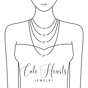 May include: A line drawing of a woman's neck and shoulders with four necklaces of different lengths. The necklaces are labeled 16 inches, 18 inches, 20 inches, and 24 inches. The text 'Cute Hearts Jewelry' is below the necklaces.