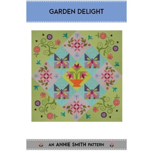 Garden Delights Quilt pattern by Annie Smith 54&quot; x 54&quot; AS1707 -  Free Shipping U.S.