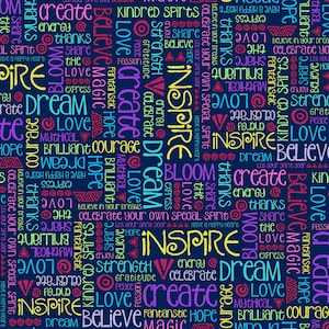 May include: A blue background with a repeating pattern of colorful words and symbols. The words include "love", "hope", "dream", "believe", "create", "inspire", "strength", "gratitude", "peace", "joy", "kindness", "magic", "courage", "brilliant", "mythical", "bloom", "energy", "celebrate", "share", "express", "fantastic", "special spirit", "have a happy heart", "let your spirit soar".