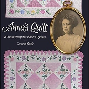 Anna's Quilt: A Classic Design for Modern Quilters Paperback – April 3, 2012 - Free Shipping U.S.