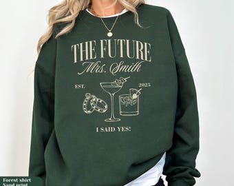 Future Mrs Sweatshirt | Bride to Be Custom Engaged Shirt | Engagement Party Gift For Her