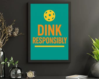 Póster de Pickleball responsable de Dink: impresión deportiva moderna en verde azulado